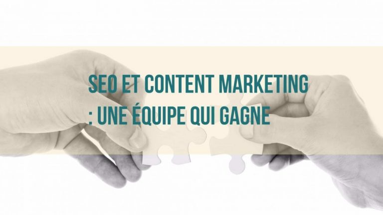 Le content marketing et le référencement naturel: une belle combinaison